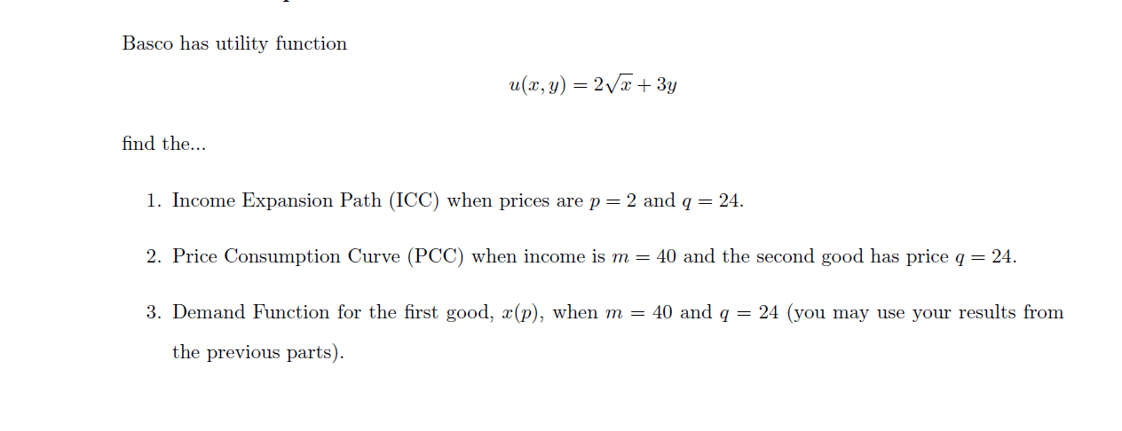 SHOW ALL WORK Basco has utility function u(x, y) = 2vx+ 3y