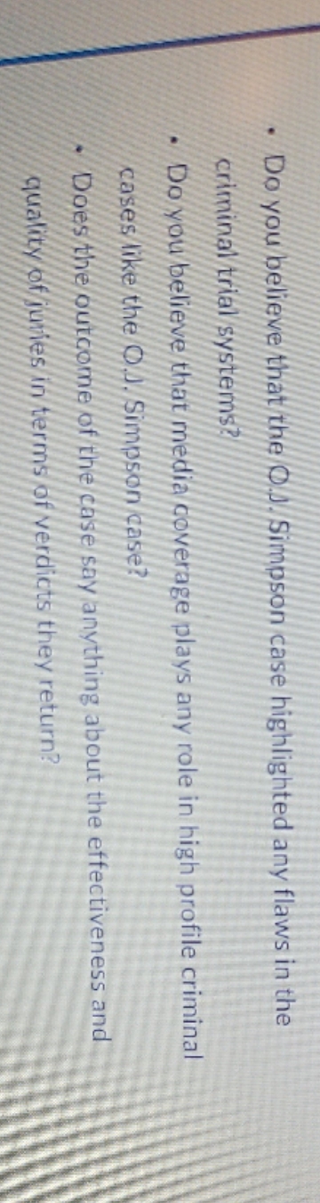 LS308 Unit 9 Discussion . Do you believe that the O.A. Simpson