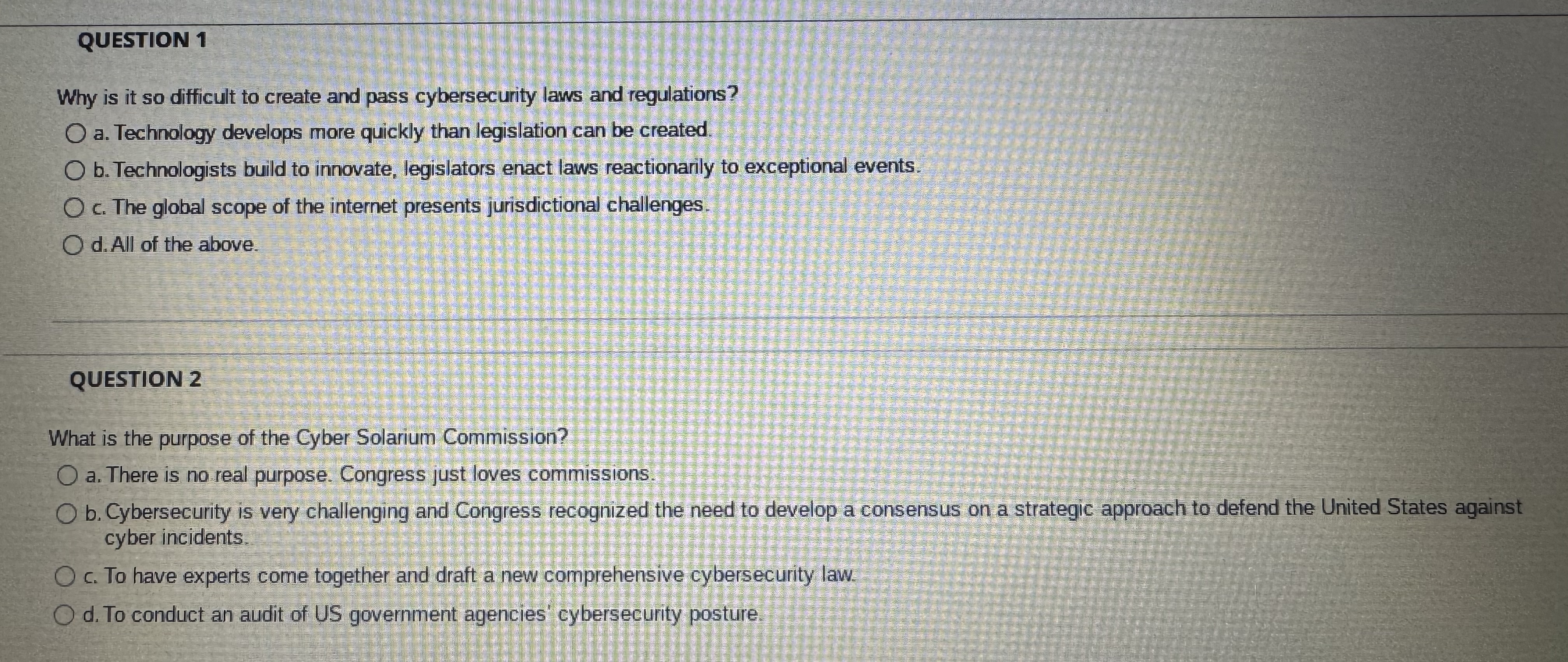 QUESTION 1 Why is it so difficult to create and pass