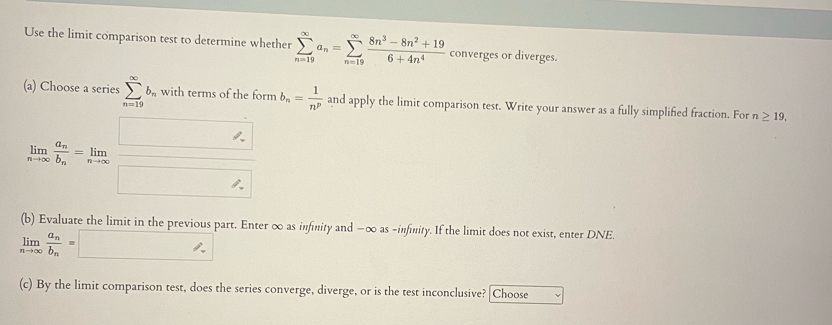  Use the limit comparison test to determine whether >an => 8n3