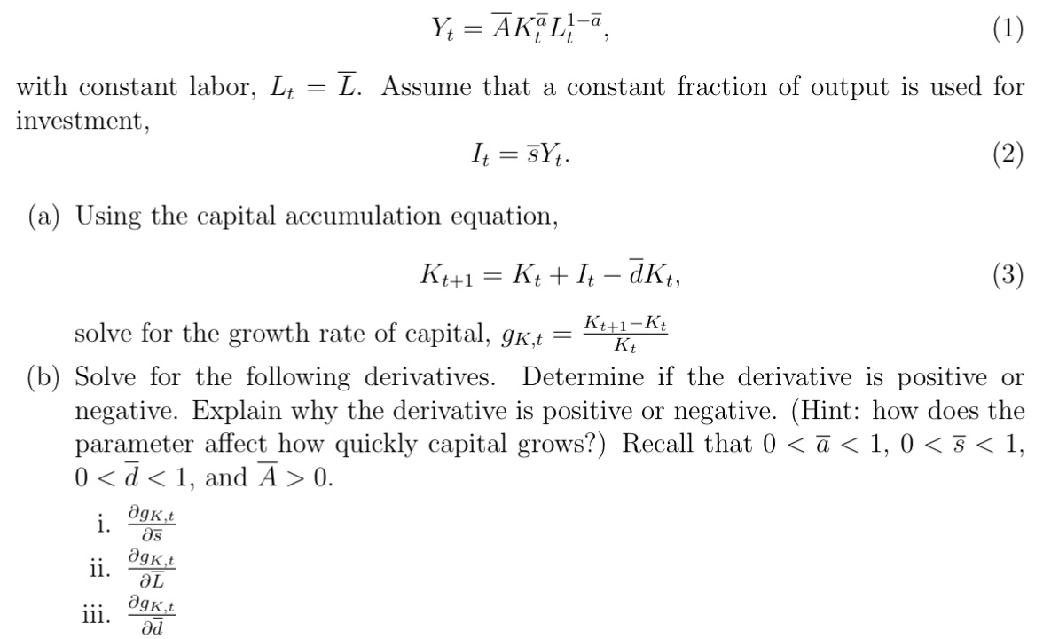  Y; = HKfLi-a, (1) with constant labor, Lt : E. Assume