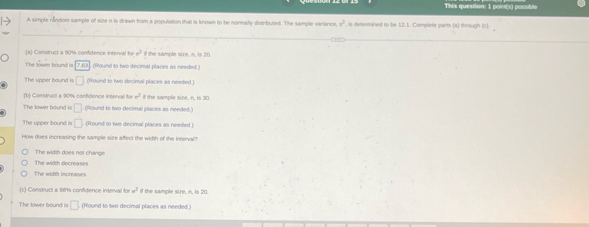 This question: 1 point(s) possible A simple random sample of size