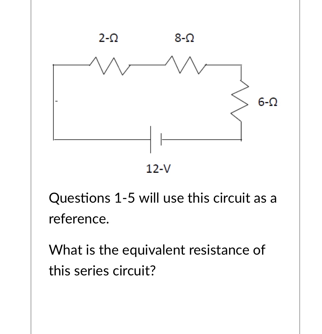 Please help me solve this 2-0 8-0 6-0 % I 12-V Questions