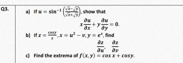 Q3. VX- a) If u = sin 1 show that y