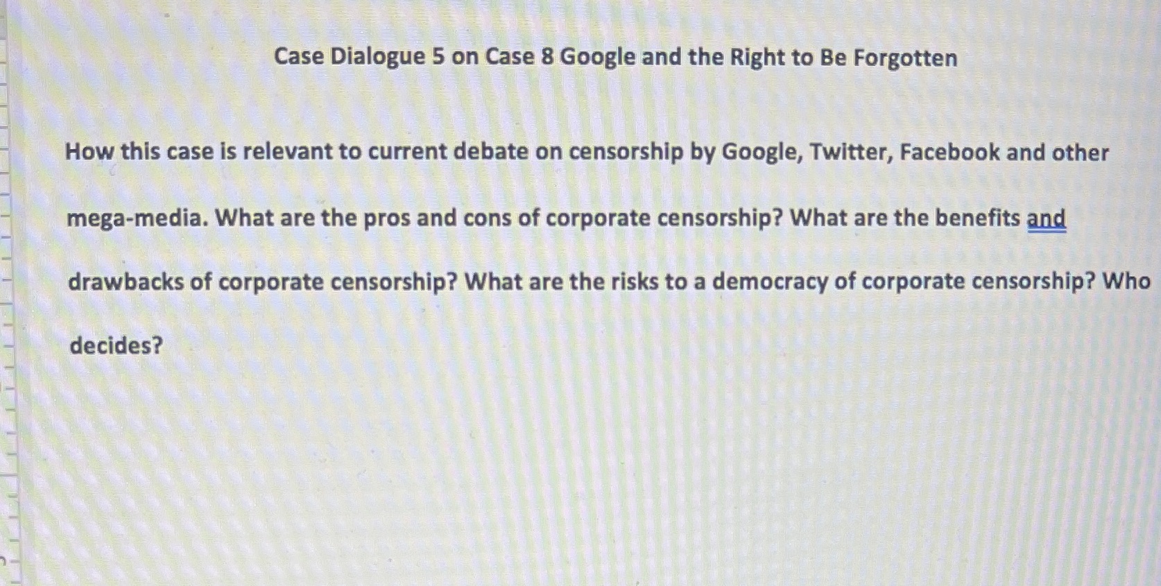 Case Dialogue 5 on Case 8 Google and the Right to