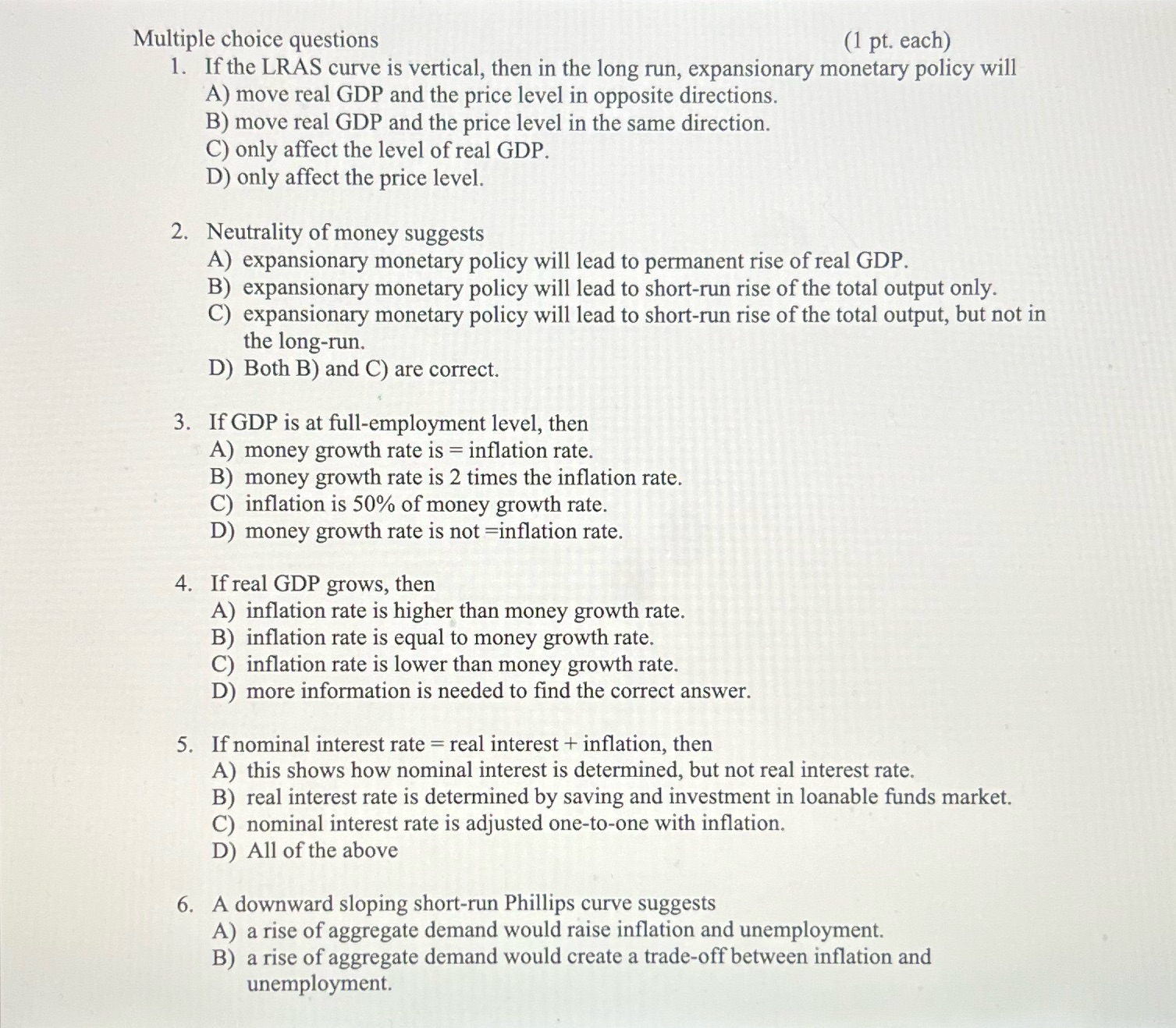  Multiple choice questions (1 pt. each) 1 If the LRAS curve