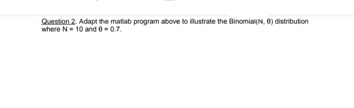 a Bernoulli(0) distribution with 0 = 0.3. Recall that there are only