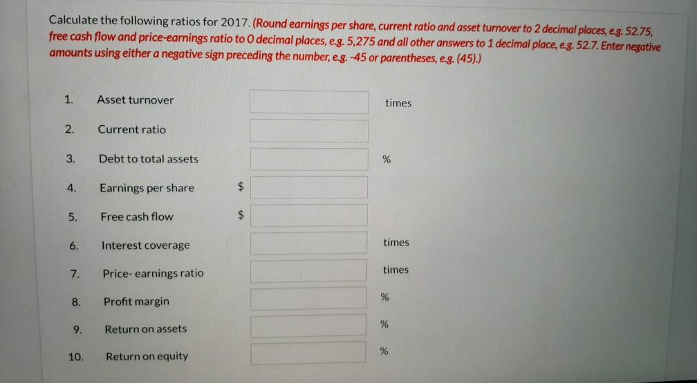 Inc. are shown below. 2017 2016 Revenue $1,555,067 $1,478,326 Interest expense 22,734