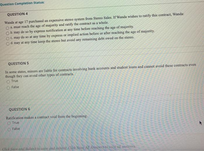 Completion Status: QUESTION 4 Wanda at age 17 purchased an expensive stereo