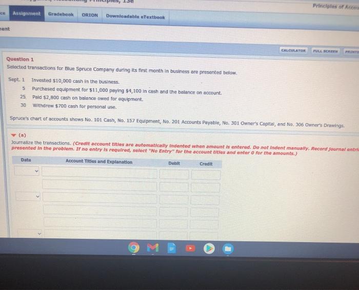 CE Assignment Gradebook ORION Downloadable eTextbook ment Question 1 Selected transactions for