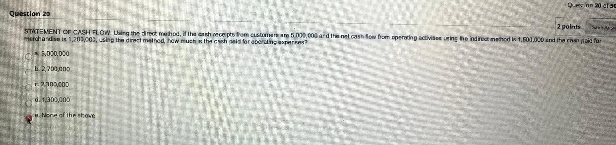 20 of 50 Question 20 2 points Save Answ STATEMENT OF CASH