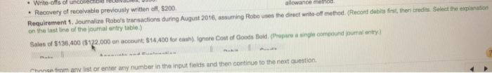 allowance method During August 2016, Robo Company recorded the following Sales of