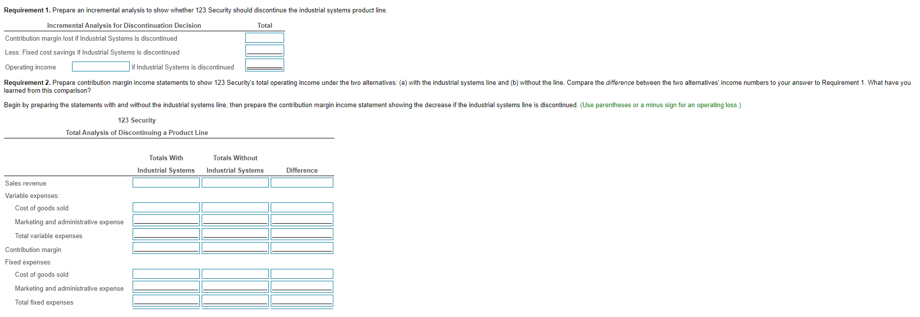 Requirement 1. Prepare an incremental analysis to show whether 123 Security should