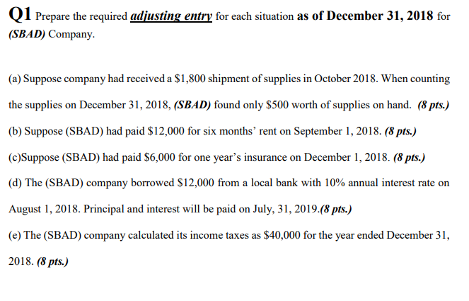 1 Prepare the required adjusting entry for each situation as of December