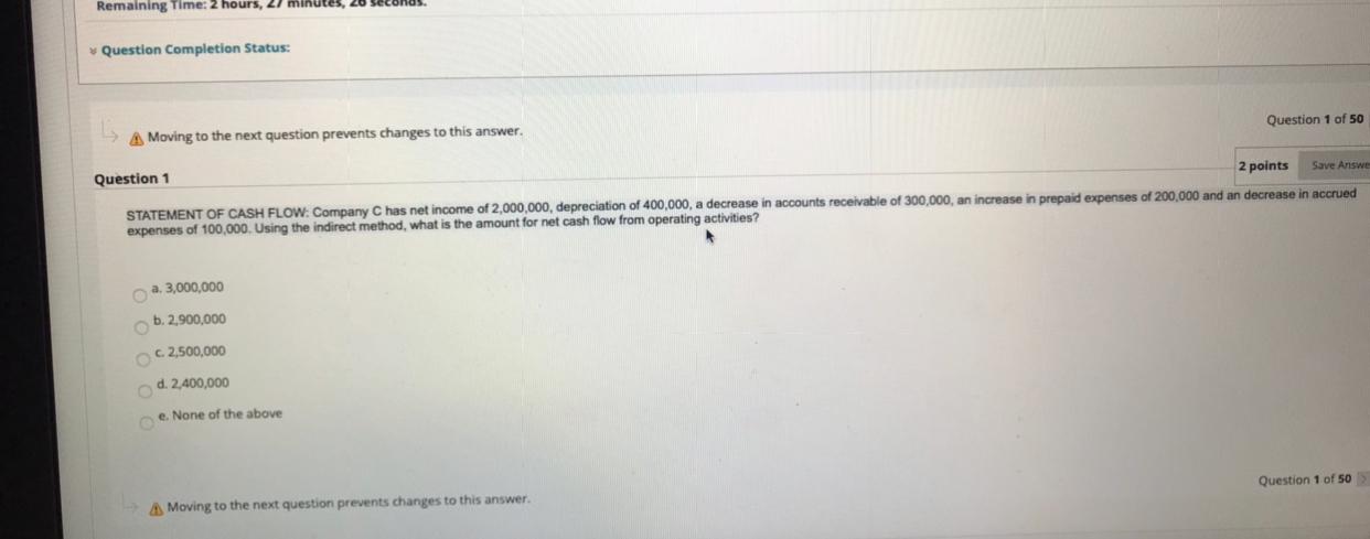 Remaining Time: 2 hours, 27 Question Completion Status: Moving to the next