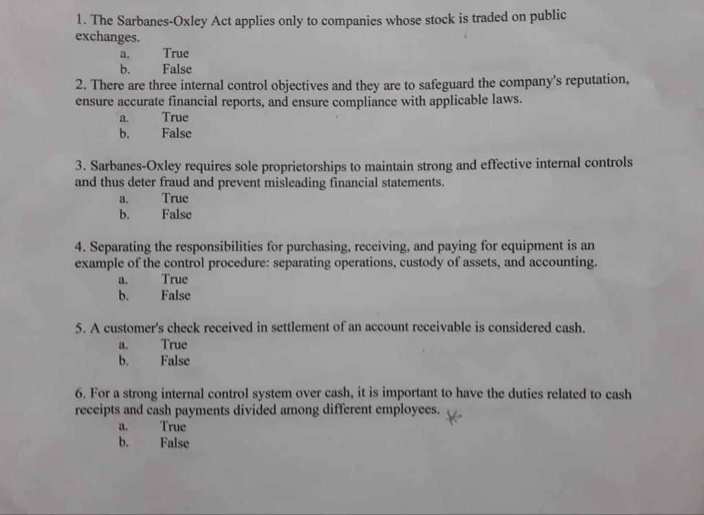 1. The Sarbanes-Oxley Act applies only to companies whose stock is traded