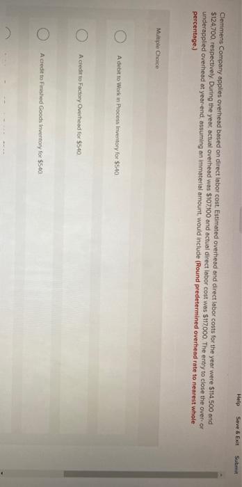 following accounts and a predetermined overhead rate of 90% of direct labor