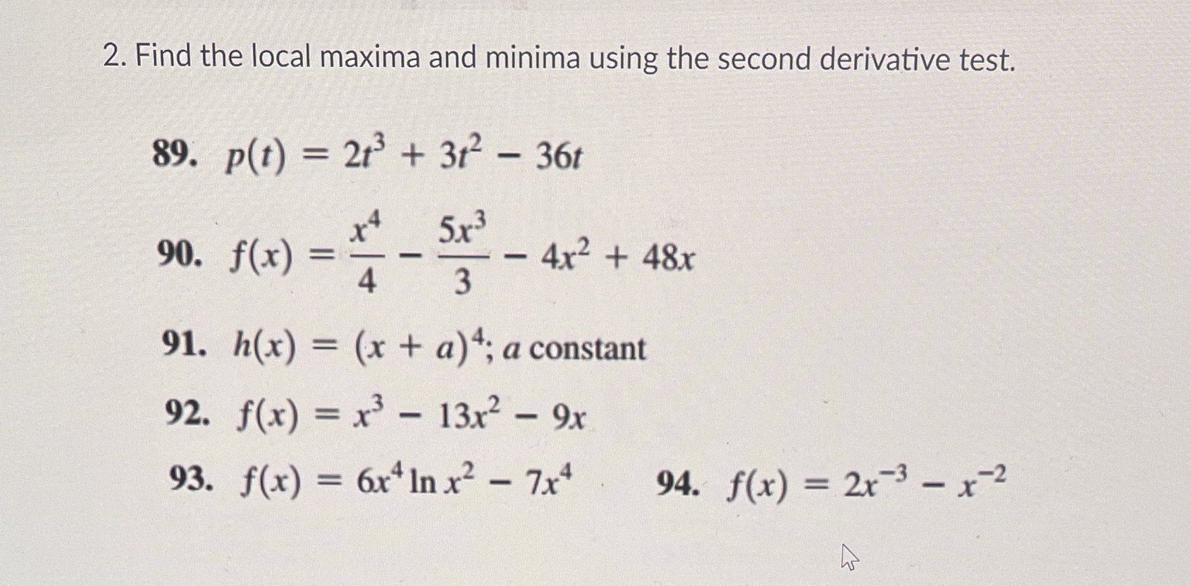  2. Find the local maxima and minima using the second derivative