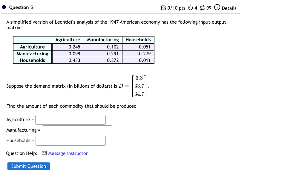 Solve the associated input- output model. Use 1' if you need a