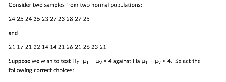  Consider two samples from two normal populations: 24 25 24 25