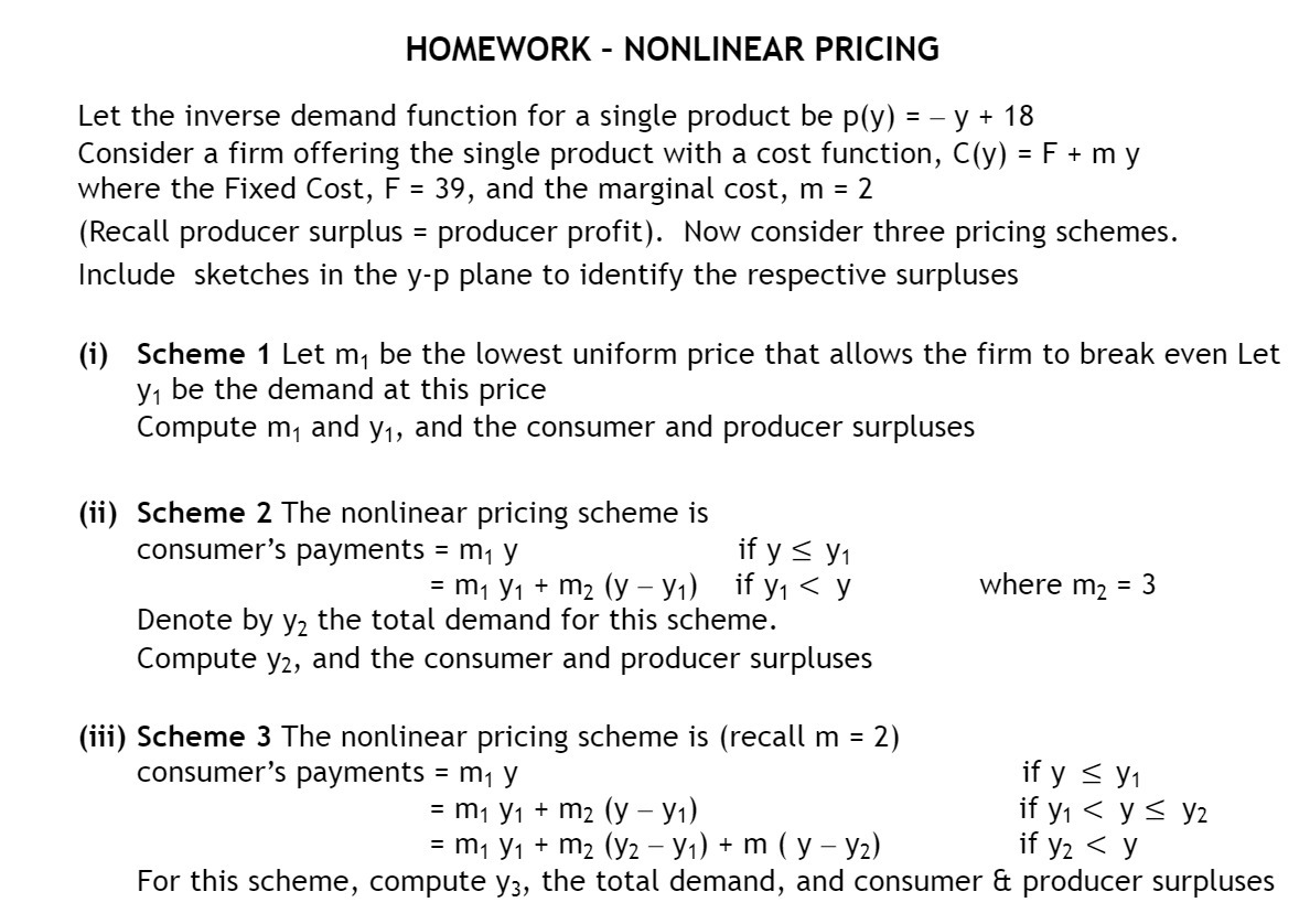  HOMEWORK - NONLINEAR PRICING Let the inverse demand function for a