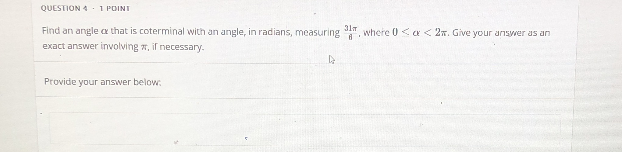 How do I solve this problem? QUESTION 4 - 1 POINT Find