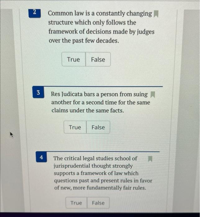  2 Common law is a constantly changing structure which only follows