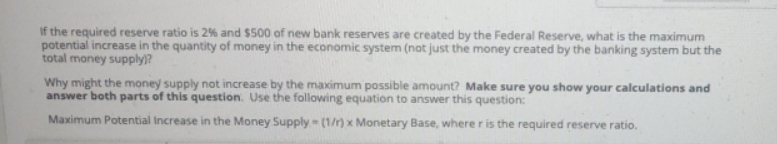 please help If the required reserve ratio is 2% and $500 of