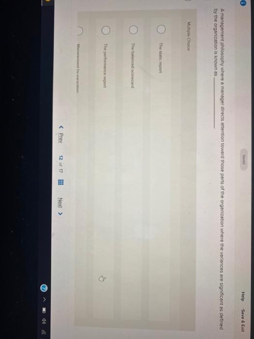 0 Saved Help Save & Exit A management philosophy where a manager