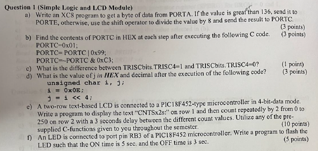 Question I (Simple Logic and LCD Module) d) Write an XC8 program