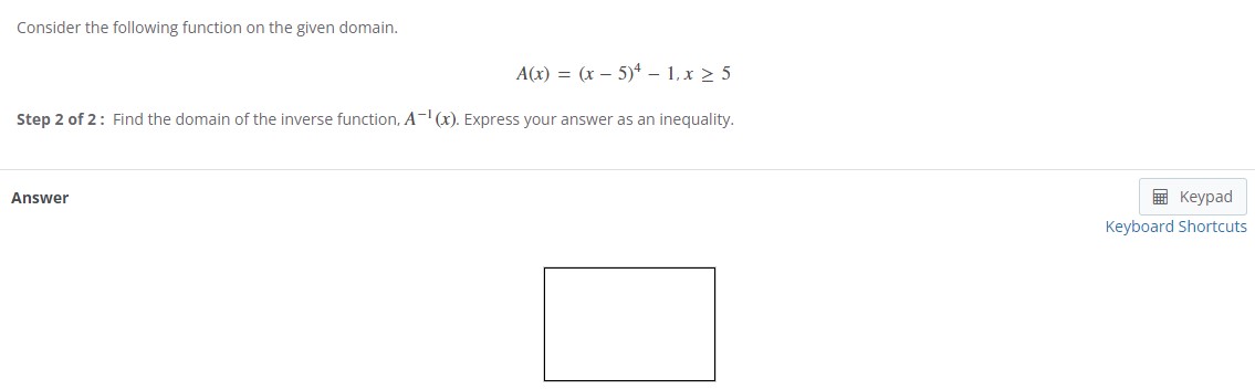  Consider the following function on the given domain. A(x) = (x