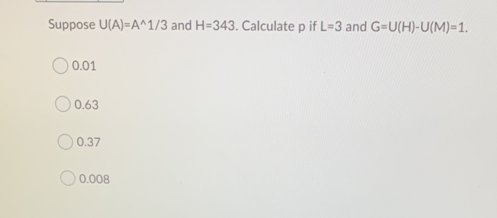 Suppose and H-343. Calculate P if and 0 0.01 0 0.63 0