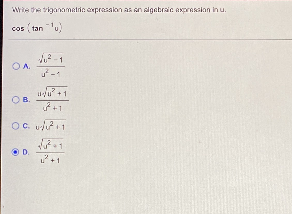 Is my answer correct? Write the trigonometric expression as an algebraic expression