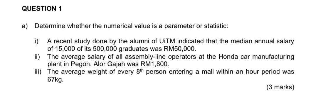 Q1 (a) QUESTION 1 a) Determine whether the numerical value is a