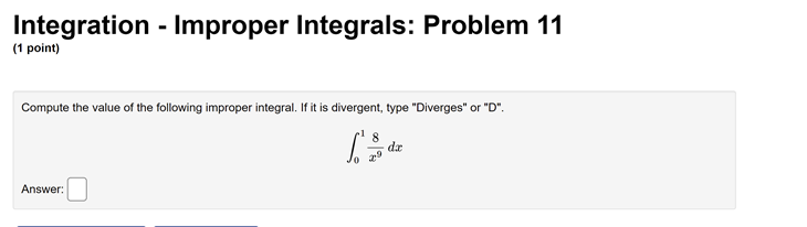 Determine whether the integral is divergent or convergent. If it is convergent,