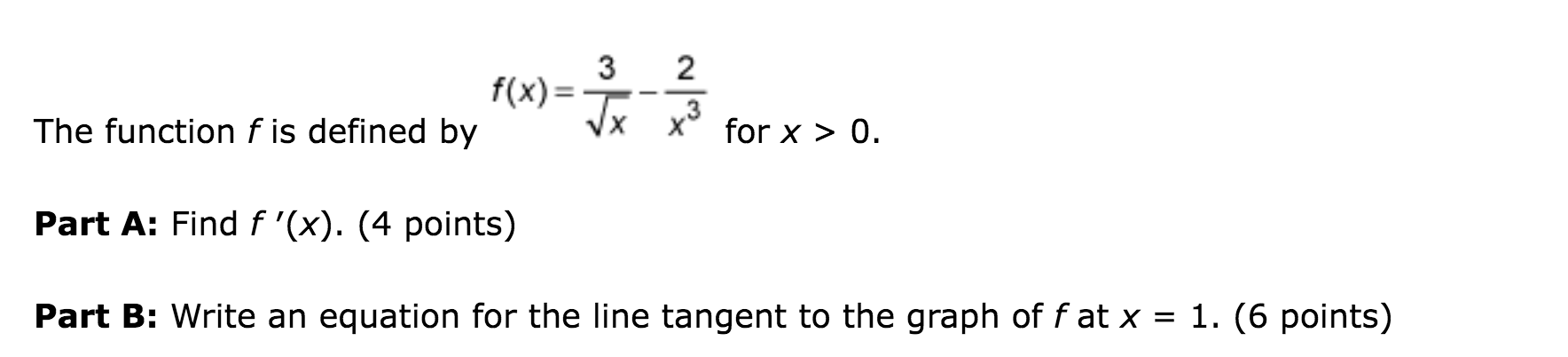 3 f (x ) 2 The function f is defined by