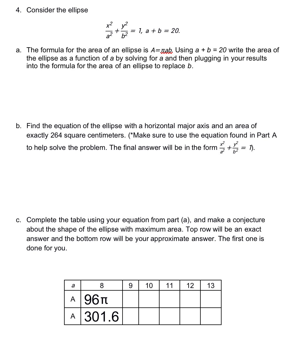  4. Consider the ellipse 1, a + b = 20. a.