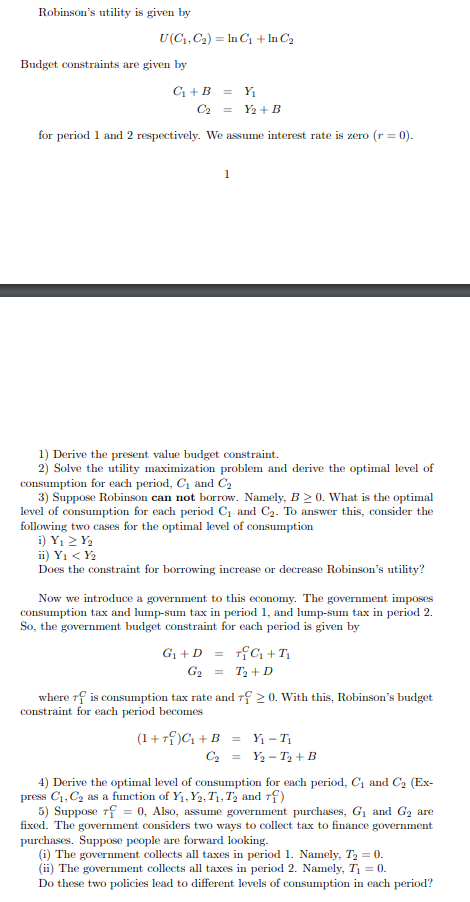Robinson's utility is given by U(C1, C2) = In C1 +
