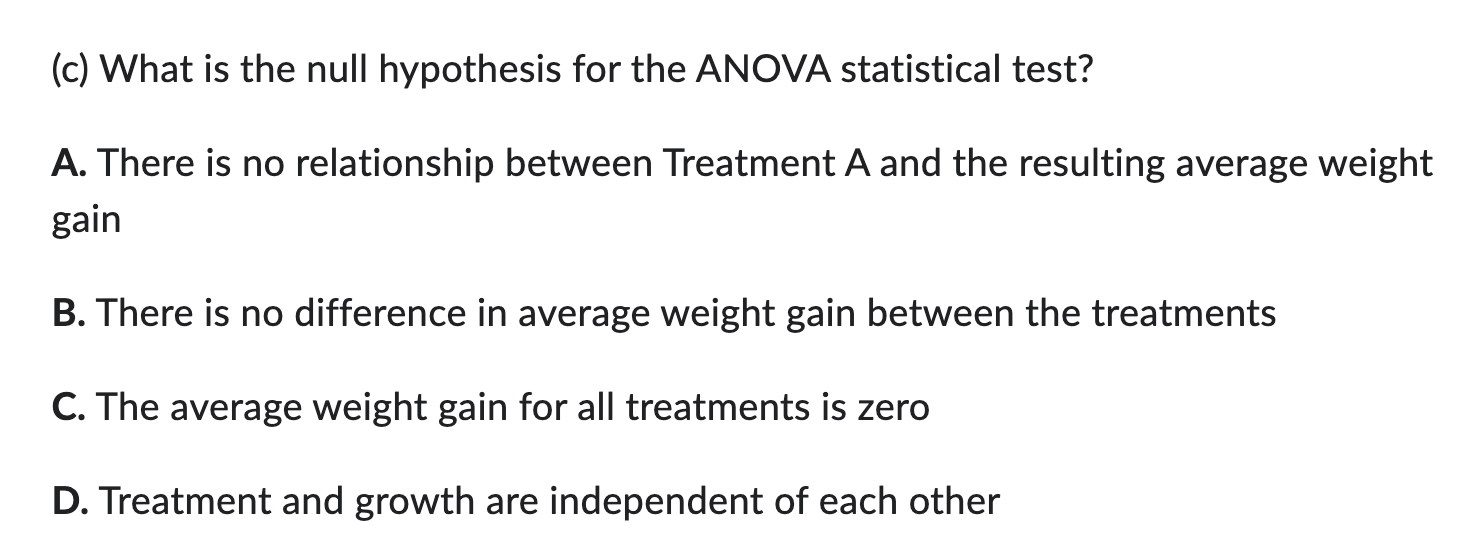  (c) What is the null hypothesis for the ANOVA statistical test?