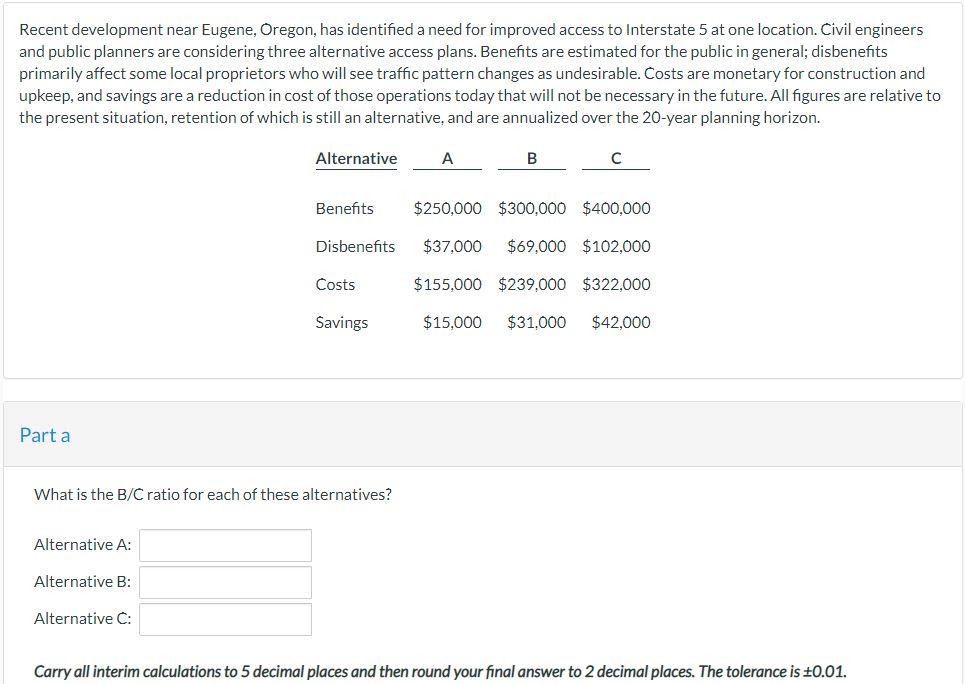 Net Present Worth Analysis Recent development near Eugene, Oregon, has identified a