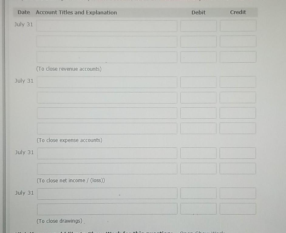 its fiscal year on July 31, 2020. The company's adjusted trial balance