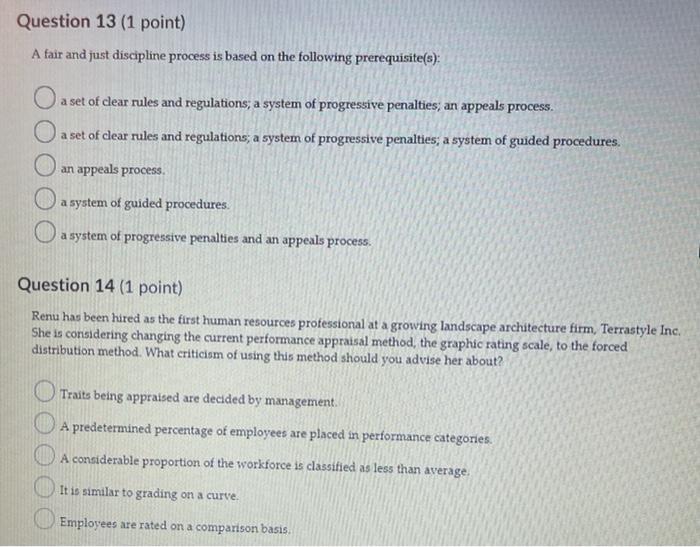 year. Question 4 (1 point) A technique for deermining the training needs