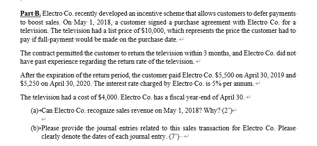 Part B. Electro Co. recently developed an incentive scheme that allows customers