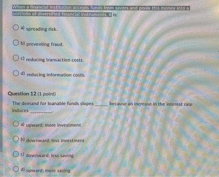 When a financial institution accepts funds from savers and pools this money