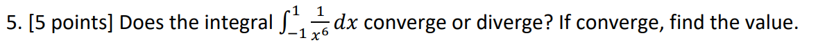 I need help 1 1 5. [5 points] Does the integral f_1