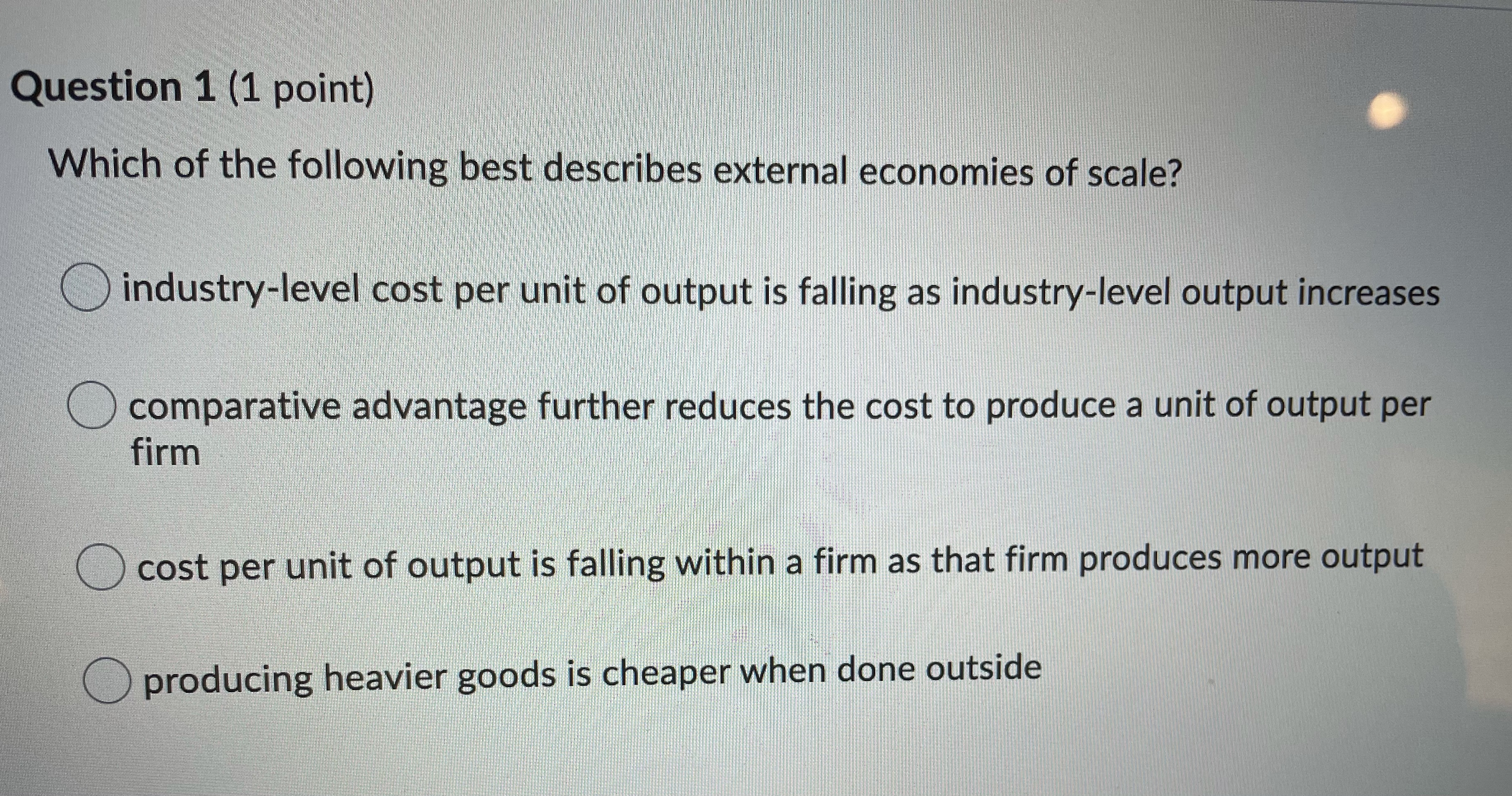 Cloud you please answer the question 1, thanks! Question 1 (1 point)