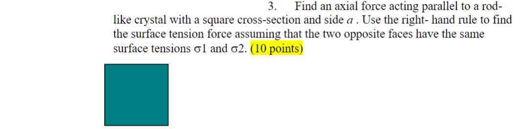  3. Find an axial force acting parallel to a rod- like