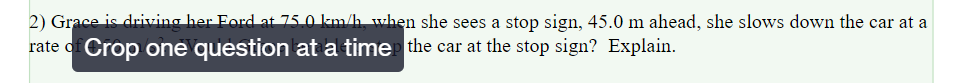  2) Grace is driving her Ford at 75 0 kam/h, when