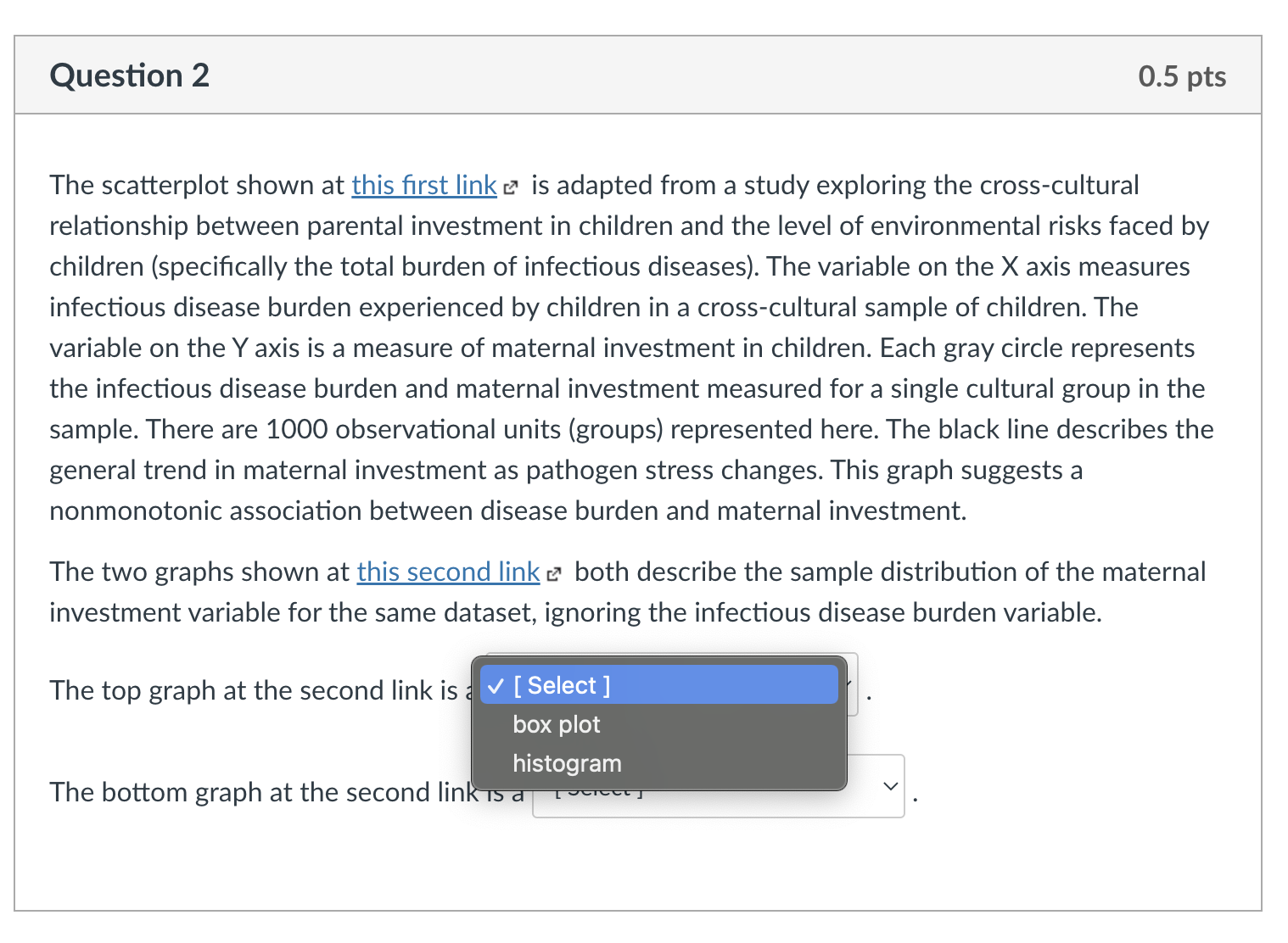 Question 2 0.5 pts The scatterplot shown at this first link