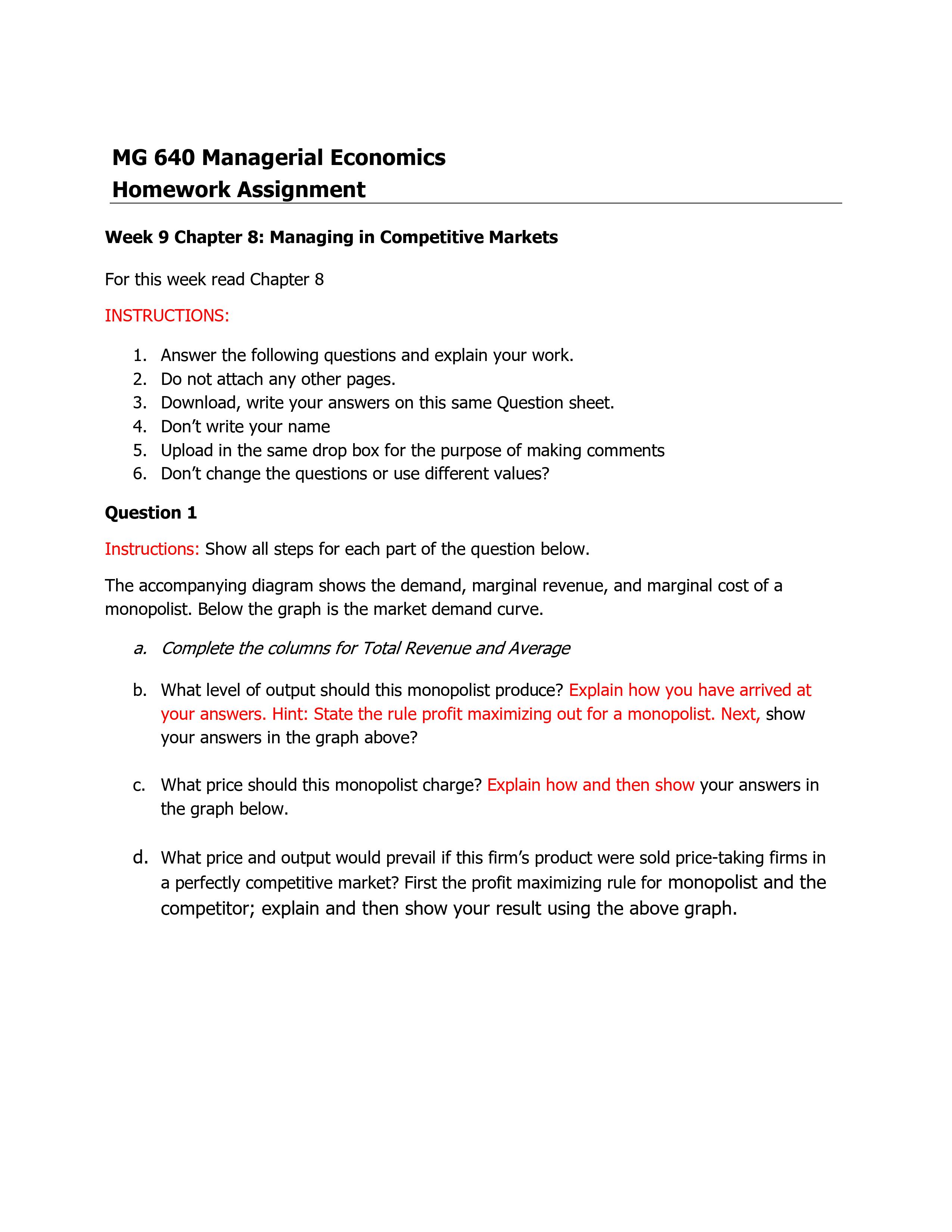  MG 640 Managerial Economics Homework Assignment Week 9 Chapter 8: Managing